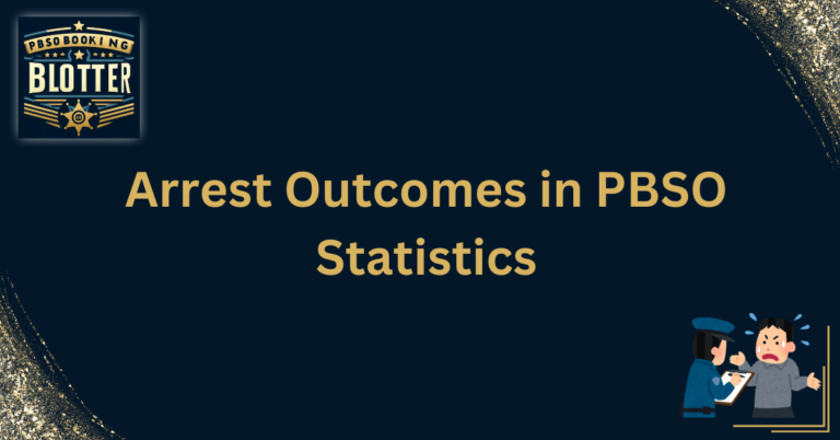 Arrest Outcomes in PBSO Statistics