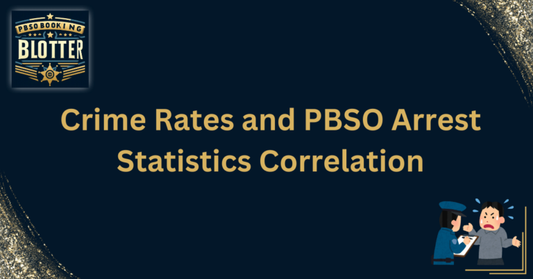 Crime Rates and PBSO Arrest Statistics Correlation