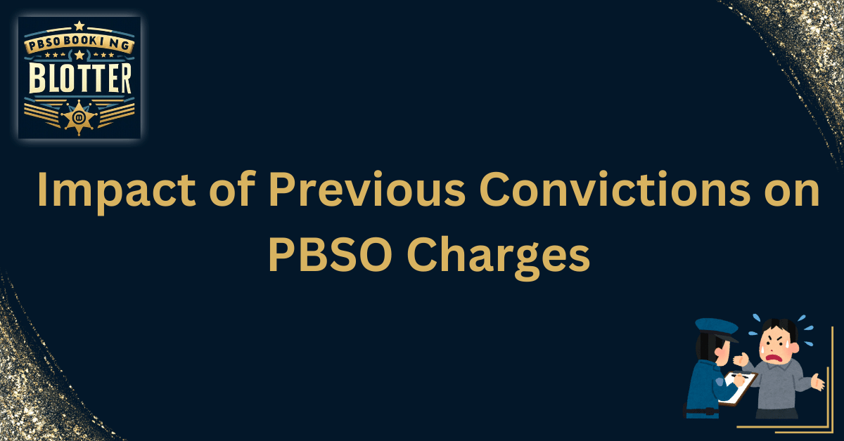 Impact of Previous Convictions on PBSO Charges