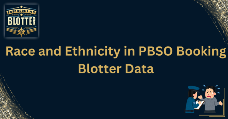 Race and Ethnicity in PBSO Booking Blotter Data