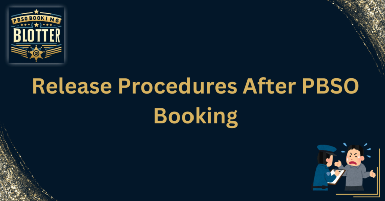 Release Procedures After PBSO Booking