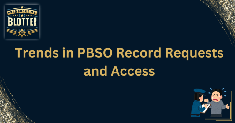 Trends in PBSO Record Requests and Access